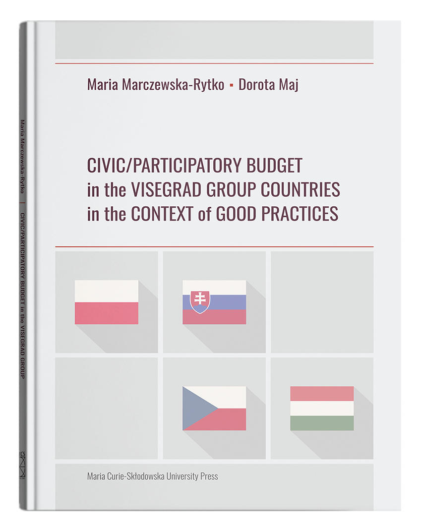 Okładka: Civic/Participatory Budget in the Visegrad Group Countries in the Context of Good Practices | Maria Marczewska-Rytko, Dorota Maj