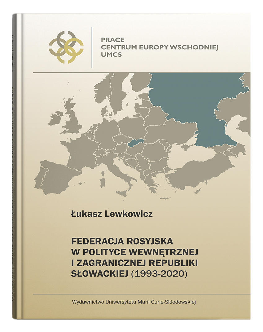 Okładka:  Federacja Rosyjska w polityce wewnętrznej i zagranicznej Republiki Słowackiej (1993-2020)