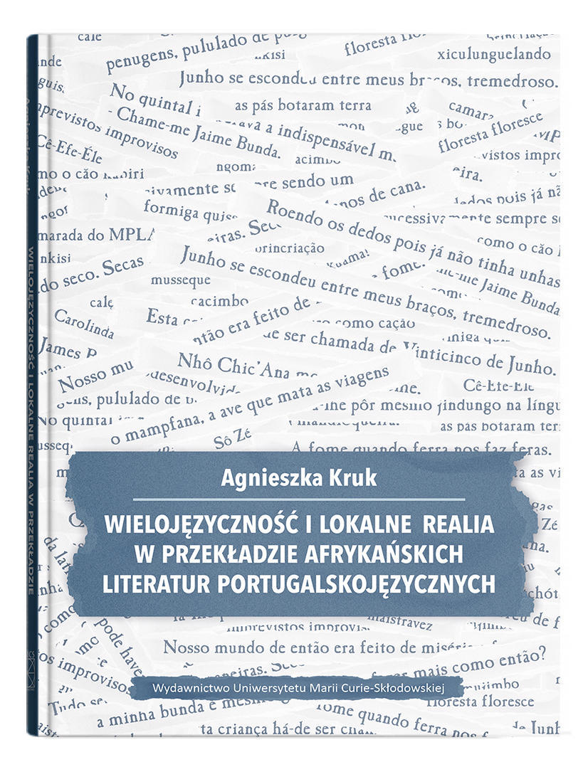 Okładka: Wielojęzyczność i lokalne realia w przekładzie afrykańskich literatur portugalskojęzycznych